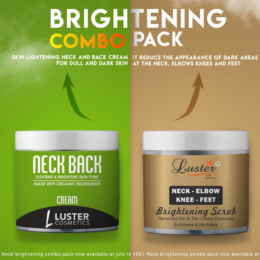 Luster Neck D-Tan Combo | Neck Back Cream & Neck-Elbow & Knee-Feet Brightening Scrub – 2X100ml